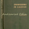 Cromozomii In Cancer - Dr. Corneliu D. Olinici - Tiraj: 6980 Exemplare