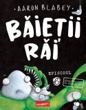 Cumpara ieftin Băieții Răi. Episodul 6. Extraterestrul vs Baieții Răi - Aaron Blabey, Grafic
