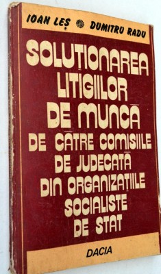 Solutionarea litigiilor de munca - Ioan Les, Dumitru Radu foto