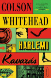 Harlemi kavar&aacute;s - Colson Whitehead
