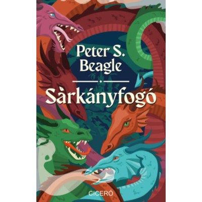 S&amp;aacute;rk&amp;aacute;nyfog&amp;oacute; - Peter S. Beagle foto