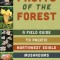 Fungalicious Fruits of the Forest: A Field Guide to Northwest Edible Mushrooms
