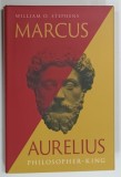 MARCUS AURELIUS , PHILOSOPHER - KING by WILLIAM O . STEPHENS , 2025