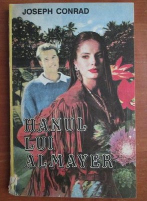 Joseph Conrad - Hanul lui Almayer foto