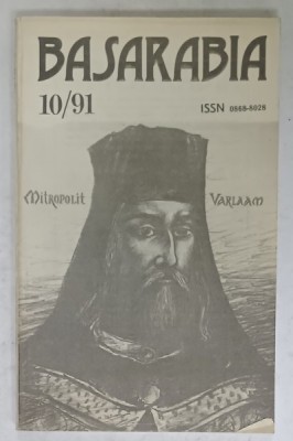 BASARABIA , REVISTA LITERARA SI SOCIAL - POLITICA A UNIUNII SCRIITORILOR DIN MOLDOVA , NR. 10 , 1991 foto