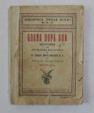 GOANA DUPA AUR - ZLATARII - ISTORIOARA DIN ALASKA de IOSIF SPILLMANN S.J. , 1933