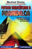Cumpara ieftin Puterea vindecatoare a piramidelor - 2000 - Manfred Dimde (Z276)
