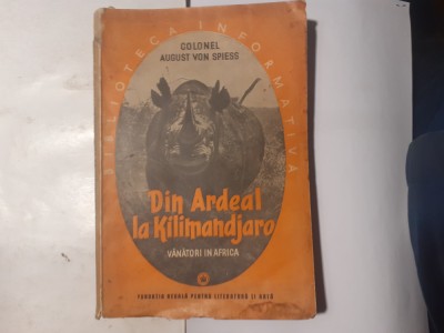 Din Ardeal la Kilimandjaro Vanatori in Africa,col.August Von Spiess 1942. foto