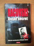 Racovski Dosar Secret/ Stelian Tanase (coord.)
