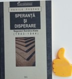 Speranta si disperare Negocieri romano-aliate (1943-1944) Vasile Puscas