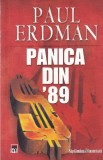 Paul Erdman - Panica din '89, Rao, Thriller economic, Romana, 2008, 316 pagini, Stare Buna, Carte Politista