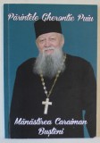 PARINTELE GHERONTIE PUIU , MANASTIREA CARAIMAN BUSTENI , ANII '2000