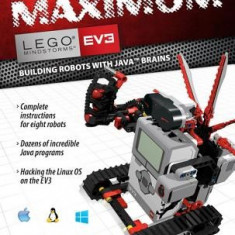 Maximum Lego Ev3: Building Robots with Java Brains