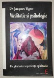 JACQUES VIGNES - MEDITATIE SI PSIHOLOGIE