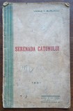 Cumpara ieftin Vasile T. Burlacu &ndash; &bdquo;Serenada cătunului&rdquo;, broșat &ndash; 1931, București (Merlan)