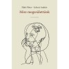 Mire megsz&uuml;lett&uuml;nk - Jolsvai Andr&aacute;s-F&aacute;bri P&eacute;ter
