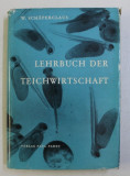 LEHRBUCH DER TEICHWIRTSCHAFT ( CARTEA ACVACULTURII ) von WILHELM SCHAPERCLAUS , 1961