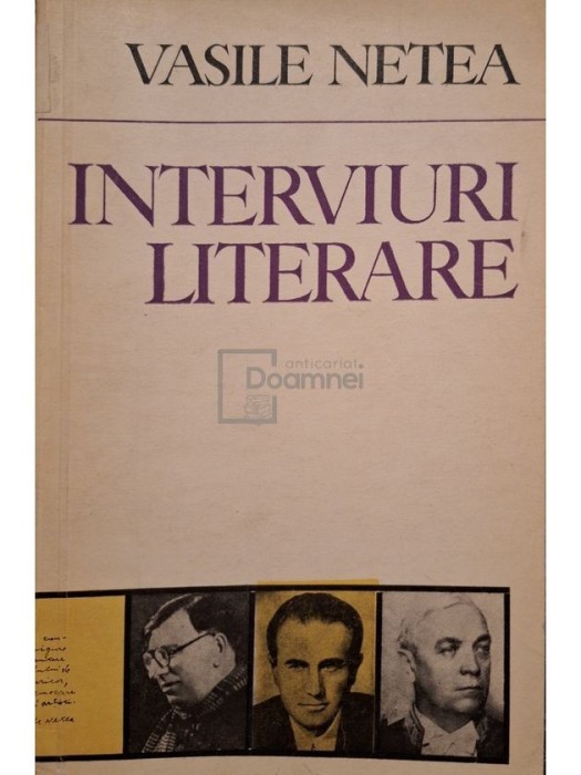 Vasile Netea - Interviuri literare (Editia: 1972)