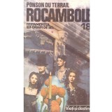 Ponson du Terrail - Rocambole 18. Testamentul lui Grain de Sel - Volumul I - - 136212