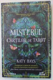MISTERUL CARTILOR DE TAROT de KATY HAYS , 2023