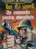 GUY LESPIG - UN COMANDO PENTRU ETERNITATE
