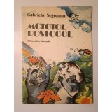 Gabriela Negreanu - Mototol-rostogol (ilustrații: Ștefan Damo; 1981)