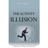Activity Illusion