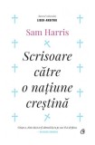 Scrisoare către o națiune creștină - Paperback brosat - Sam Harris - Curtea Veche