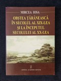 Obstea taraneasca in sec. XIX si la inceputul sec. XX &ndash; Mircea Iosa