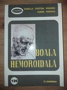 Boala hemoroidala- Isabella Cristina Murariu, Eugen Popescu foto
