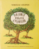 Din lumea vrajita a plantelor - Nikolai Osipov