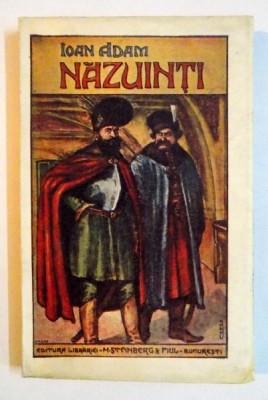 NAZUINTI. POVESTIRI de IOAN ADAM, EDITIA A III-A foto