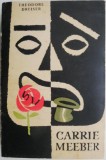 Carrie Meeber - Theodore Dreiser - Roman Beletristica, Carte Noua/Anticariat