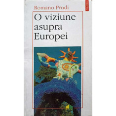 O VIZIUNE ASUPRA EUROPEI-ROMANO PRODI