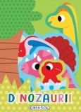 Dinozaurii (pentru prichindei) - Hardcover - *** - Girasol