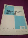 Cumpara ieftin TRANSPORT RUTIER CAIET SELECTIV NR. 9 /1967