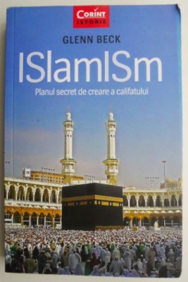 Islamism Planul secret de creare a califatului &amp;ndash; Glenn Beck foto