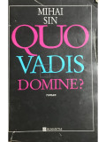 Mihai Sin - Quo vadis domine? (editia 1993), Humanitas