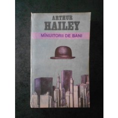 Arthur Hailey - Manuitorii de bani