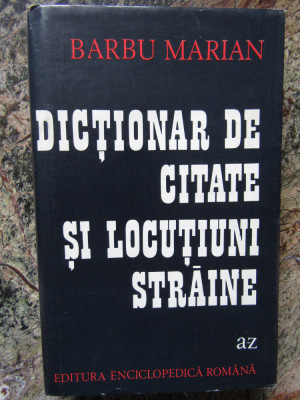 Dictionar de citate si locutiuni straine - Barbu Marian foto