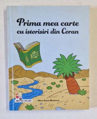 PRIMA MEA CARTE CU ISTORISIRI DIN CORAN , 2014 foto