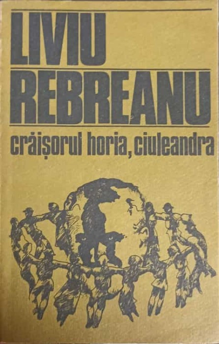 CRAISORUL HORIA, CIULEANDRA-LIVIU REBREANU