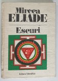 ESEURI-MIRCEA ELIADE,BUC.1991 * PREZINTA HALOURI DE APA