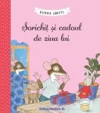 Cumpara ieftin Sorichit si cadoul de ziua lui/Riikka Jantti