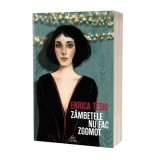 Z&acirc;mbetele nu fac zgomot - Paperback brosat - Act și Politon