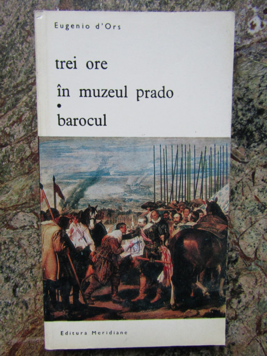 Eugenio d&#039;Ors - Trei ore in Muzeul Prado. Barocul