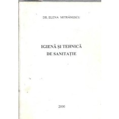 Igiena si tehnica de sanitatie - Elena Mitranescu