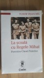 La scoala cu Regele Mihai Povestea Casei palatine- Tudor Visan- Miu, Corint