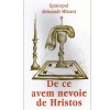 De ce avem nevoie de Hristos - Aleksandr Mileant, Editura Egumenita, Spiritualitate, Ortodoxie, Coperta Brosata