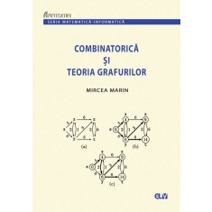 Combinatorica si Teoria Grafurilor &ndash; Mircea Marin